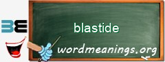 WordMeaning blackboard for blastide
